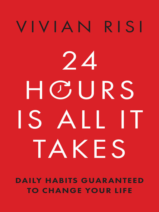 Title details for 24 Hours Is All It Takes by Vivian Risi - Available